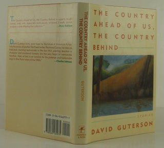 Item #001616 The Country Ahead of Us, the Country Behind. David Guterson