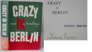 Item #002955 Crazy in Berlin. Thomas Berger