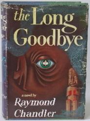 Item #003002 The Long Goodbye. Raymond Chandler.
