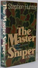 Item #003106 The Master Sniper. Stephen Hunter