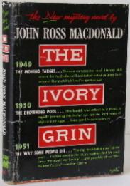 Item #003154 The Ivory Grin. John Ross MacDonald