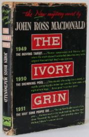 Item #003155 The Ivory Grin. John Ross MacDonald.