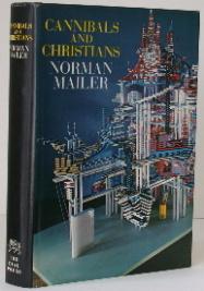 Item #003161 Cannibals and Christians. Norman Mailer.