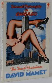 Item #003163 Sexual Perversity in Chicago and The Duck Variations. David Mamet