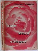 Item #003331 The Rose Tattoo. Tennessee Williams