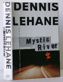Mystic River. Dennis Lehane.