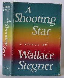 Item #004567 A Shooting Star. Wallace Stegner