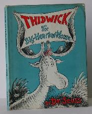 Item #004600 Thidwick The Big-Hearted Moose. Seuss Dr
