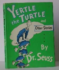 Item #004611 Yertle the Turtle and Other Stories. Seuss Dr