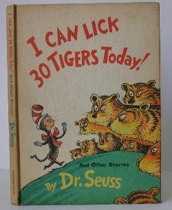 Item #005484 I Can Lick 30 Tigers Today! Dr. Seuss