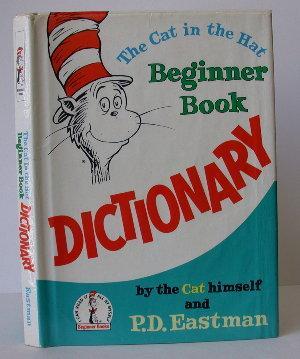 Item #005515 The Cat in the Hat Beginner Book Dictionary. Dr. Seuss