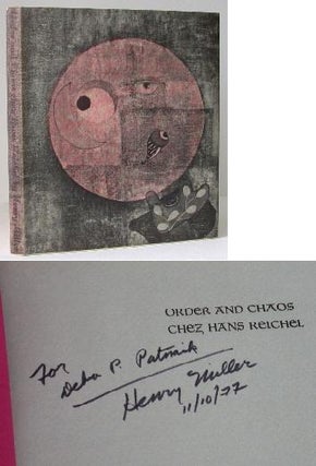 Item #005810 ORDER AND CHAOS CHEZ HANS REICHEL. Henry Miller