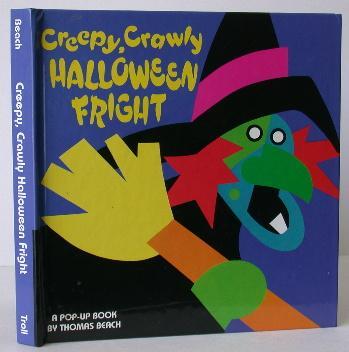 Item #010109 Creepy, Crawly Halloween Fright. Thomas Beach, Sabuda Robert.