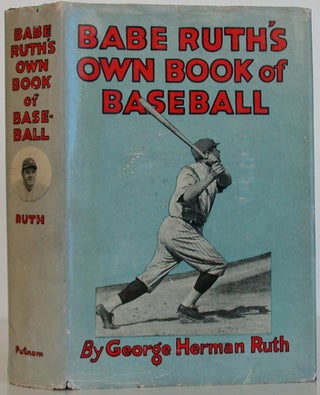 Item #106624 Babe Ruth's Own Book of Baseball. Babe Ruth