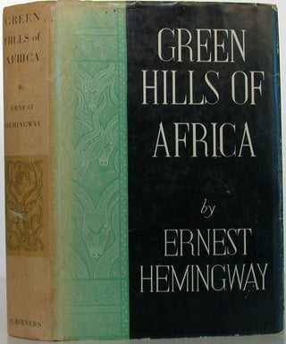 Item #106950 The Green Hills of Africa. Ernest Hemingway