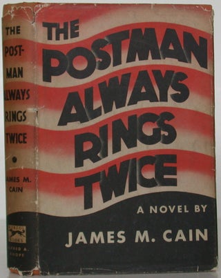 Item #106981 The Postman Always Rings Twice. James M. Cain