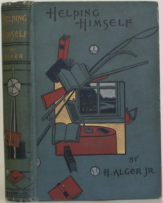 Item #107249 Helping Himself. Horatio Jr Alger