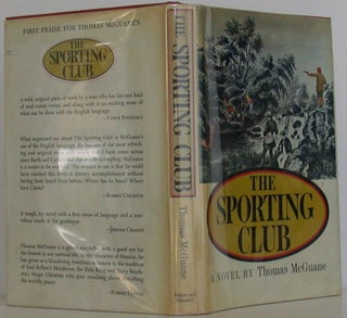 Item #107310 The Sporting Club. Thomas McGuane
