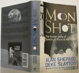 Item #108179 Moon Shot: The Inside Story of America's Race to the Moon. Alan Shepard, Deke...