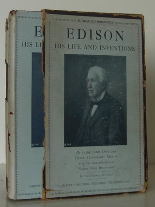 Item #1305054 Edison, His Life and Inventions. Frank Lewis DYER, Thomas Commerford MARTIN, Thomas...