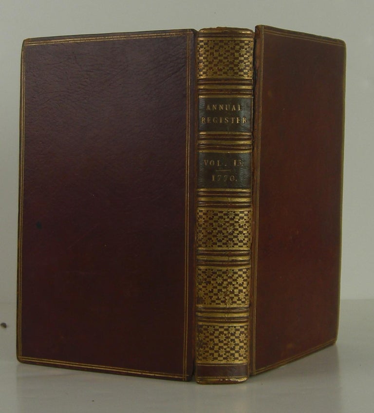 Item #1306145 Annual Register, or a View of the History, Politics and Literature for the Year 1770, 5th edition 1794. multiple authors.