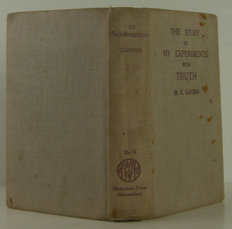 Item #1307046 The Story of My Experiments With Truth. Mohandas K. GANDHI, Mahatma.