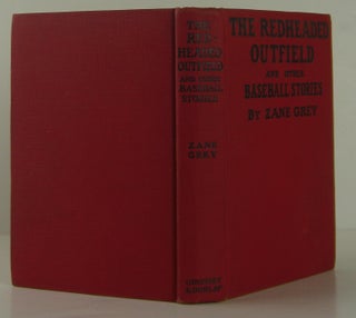 The Redheaded Outfield and other Baseball Stories