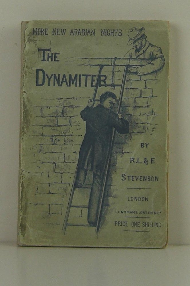 Item #1307239 The Dynamiter -- More New Arabian Nights. Robert Louis Stevenson.