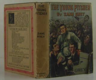 Item #1307240 The Young Pitcher. Zane Grey