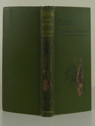 Freeland: A Social Anticipation. Dr. Theodor Hertzka.