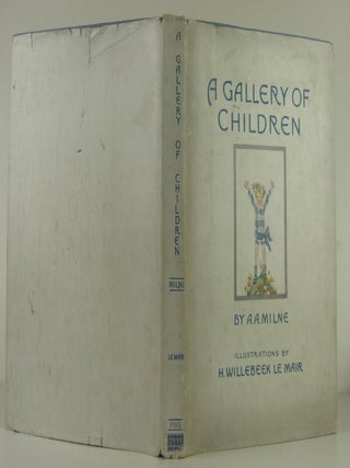 Item #1312013 A Gallery of Children. A. A Milne