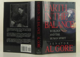 Item #1401122 Earth in the Balance: Ecology and the Human Spirit. Al Gore