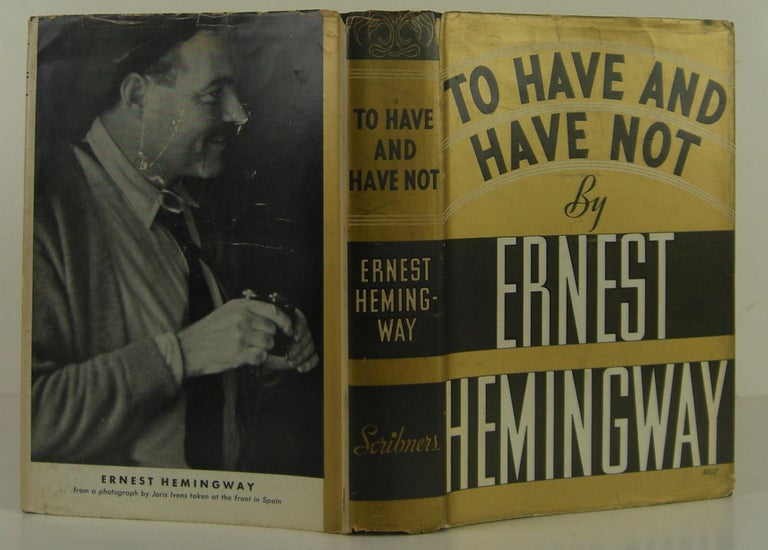 Item #1401178 To Have and Have Not. Ernest Hemingway.