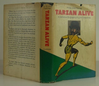 Item #1404080 Tarzan Alive: A Definitive Biography of Lord Greystoke. Philip Jose Farmer