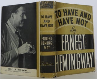 Item #1406513 To Have and Have Not. Ernest Hemingway