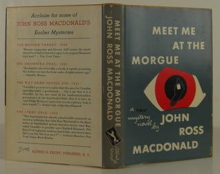 Item #1407044 Meet Me at the Morgue. John Ross MacDonald