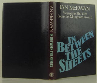 Item #1407067 In Between the Sheets, and Other Stories. Ian McEwan
