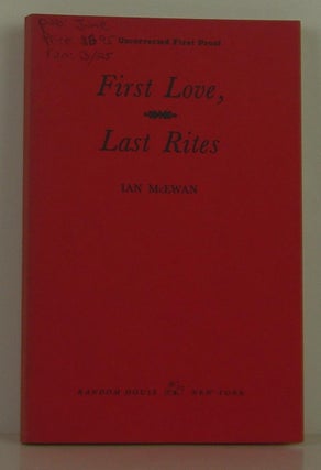 Item #1407070 First Love, Last Rites. Ian McEwan
