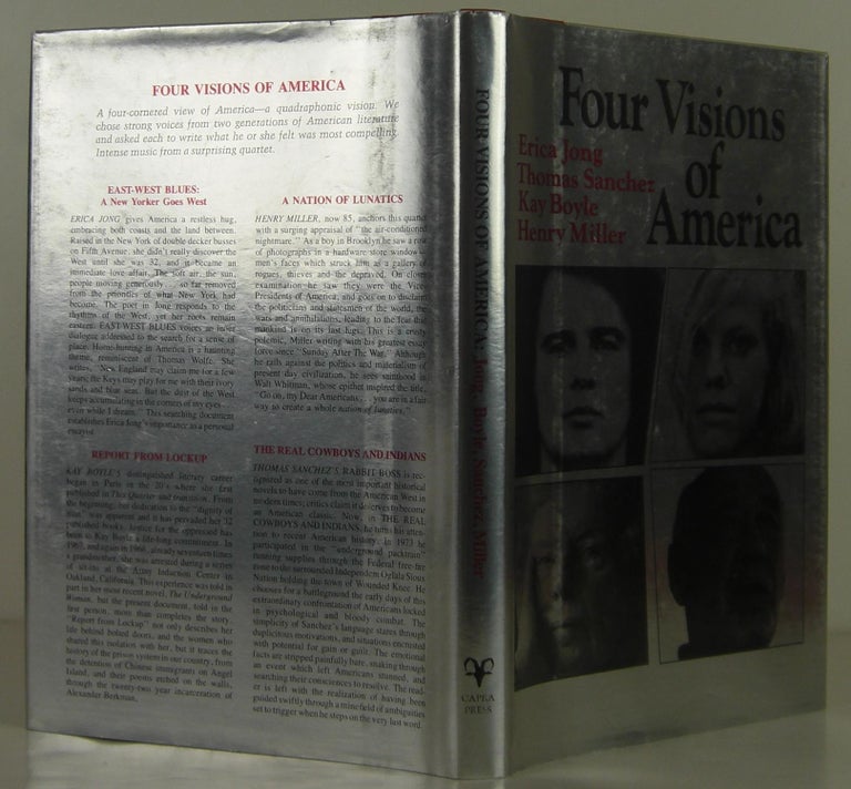 Item #1408071 Four Visions of America. Henry Miller, Kay Boyle, Thomas Sanchez, Erica Jong.