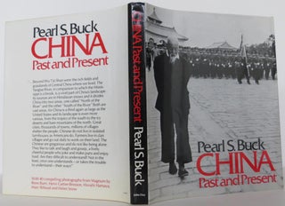 Item #1411718 China Past and Present. Pearl S. Buck