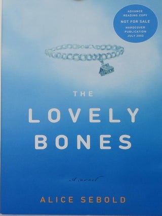 The Lovely Bones. Alice Sebold.