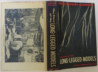 Item #1507238 The Case of the Long-Legged Models. Erle Stanley Gardner