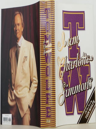 Item #1601012 I Am Charlotte Simmons: A Novel. Tom Wolfe