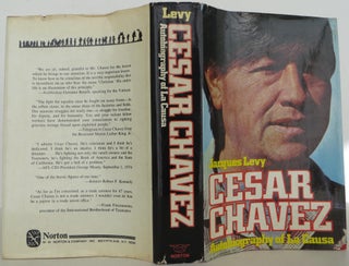 Item #1602150 Cesar Chavez, Autobiography of La Causa. Jacques Levy
