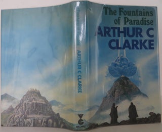 Item #1604029 The Fountains of Paradise. Arthur C. Clarke