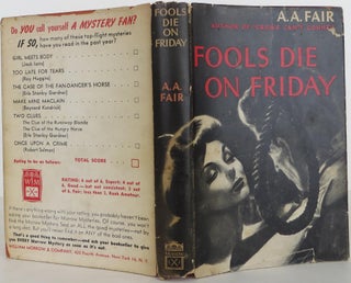 Item #1605029 Fools Die On Friday. Earle Stanley Gardner, A. A. Fair