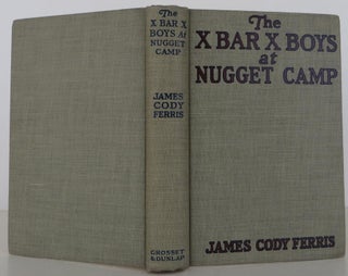 The X Bar X Boys at Nugget Camp