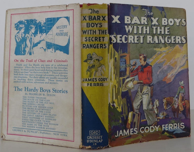 Item #1707124 The X Bar X Boys with the Secret Rangers. James Cody Ferris.