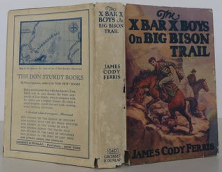 Item #1707125 The X Bar X Boys On Big Bison Trail. James Cody Ferris