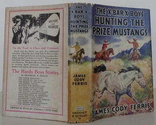 Item #1707128 The X Bar X Boys Hunting the Prize Mustangs. James Cody Ferris